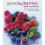 Growing Berries and Currants 1