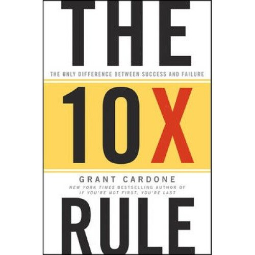 The 10x Rule