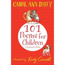A Laureate's Choice: 101 Poems for Children Chosen by Carol Ann Duffy
