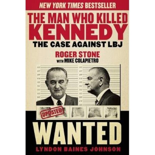 The Man Who Killed Kennedy
