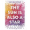 The Sun is Also a Star 1