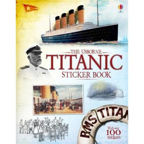 Titanic Sticker Book: Educational, Engaging Historic Ship Activity for Curious Fans
