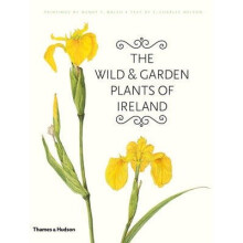 The Wild and Garden Plants of Ireland