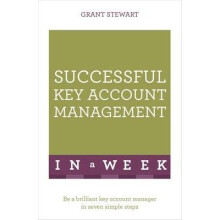 Successful Key Account Management in a Week