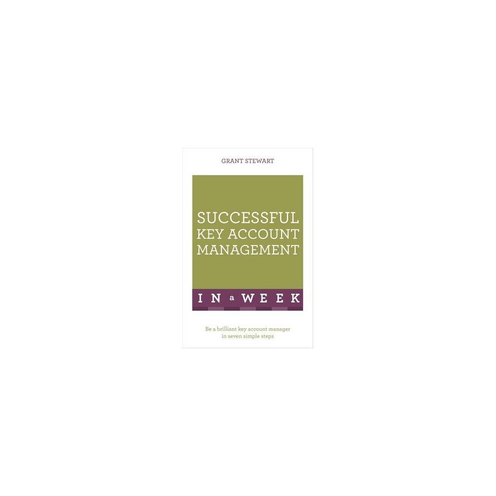 Successful Key Account Management in a Week