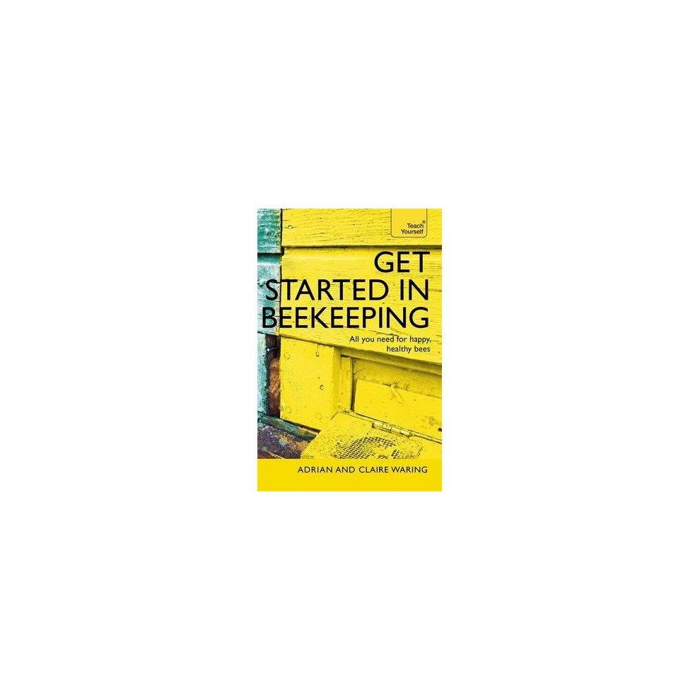 Get Started in Beekeeping: Teach Yourself