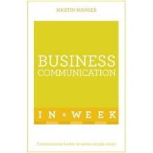 Business Communication in a Week