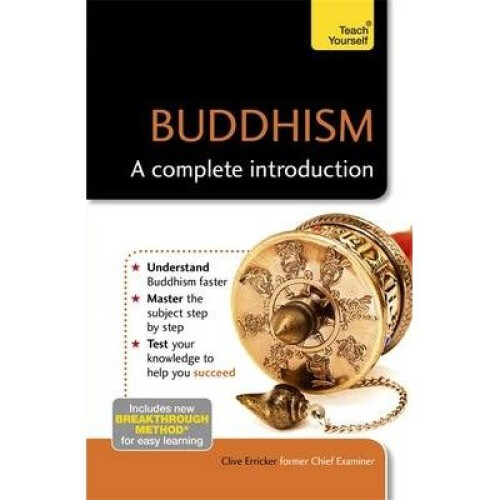 Buddhism: a Complete Introduction