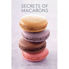 Secrets of Macarons