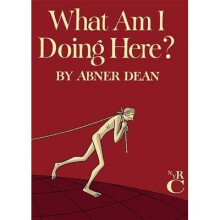 What Am I Doing Here?