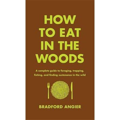 How to Eat in the Woods