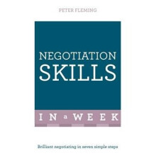 Negotiation Skills in a Week