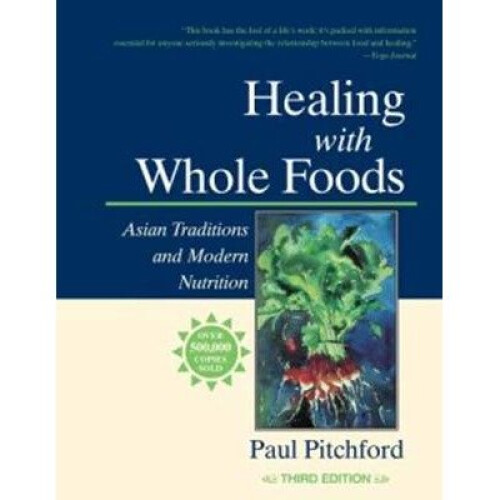 Healing with Whole Foods