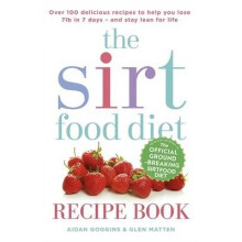 The Sirtfood Diet Recipe Book
