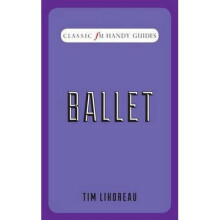Ballet (classic Fm Handy Guides)