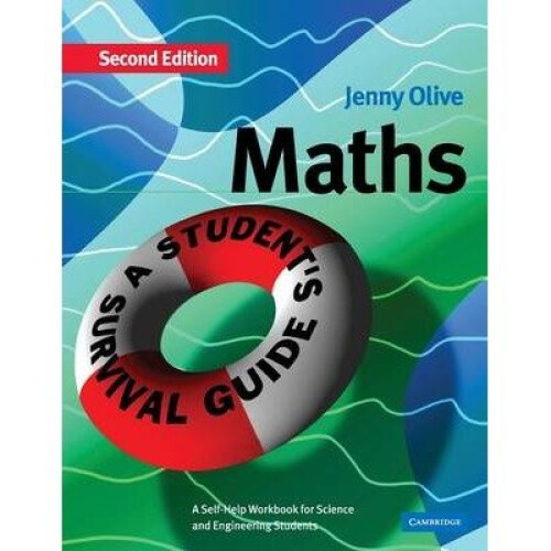 Maths, a Student's Survival Guide
