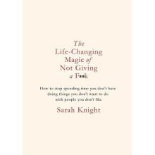 Life-changing Magic of Not Giving a F**k