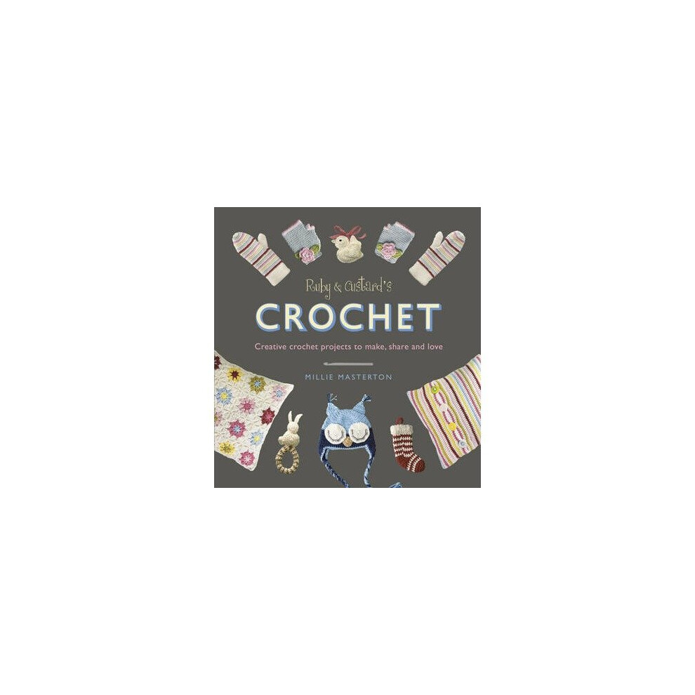 Ruby and Custard's Crochet