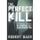 The Perfect Kill 1