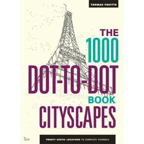 The 1000 Dot-to-dot Book: Cityscapes