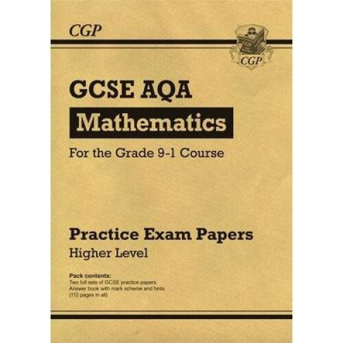 New Gcse Maths Aqa Practice Papers: Higher - for the Grade 9-1 Course