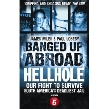 Banged Up Abroad: Hellhole