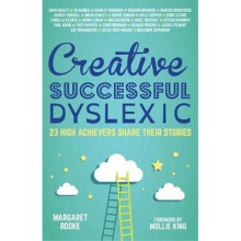 Creative, Successful, Dyslexic