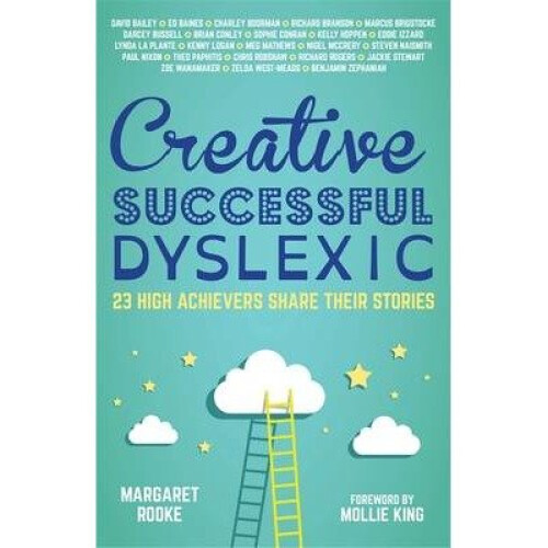 Creative, Successful, Dyslexic