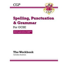 Spelling, Punctuation and Grammar for Gcse, Workbook
