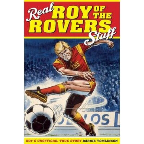 Real Roy of the Rovers Stuff!