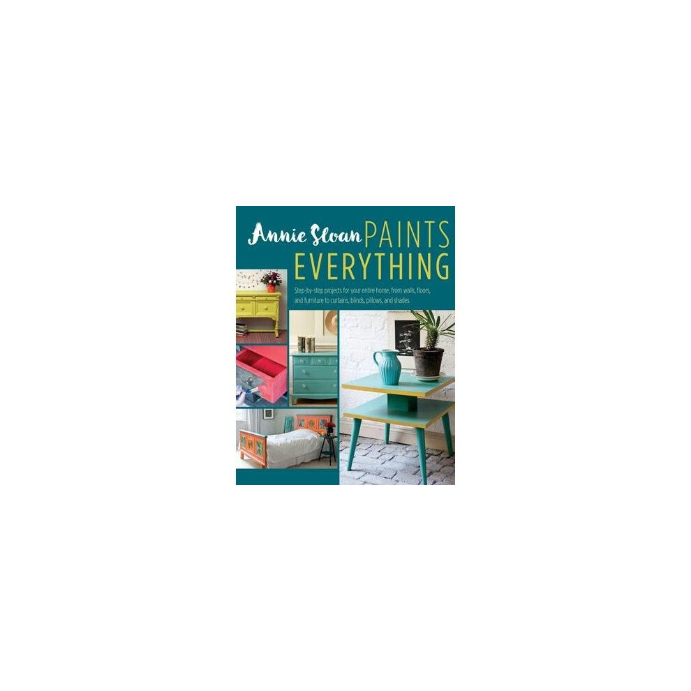 Annie Sloan Paints Everything