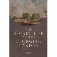 The Secret Life of the Georgian Garden