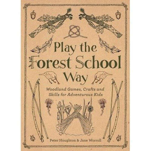 Play the Forest School Way