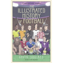 The Illustrated History of Football
