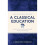 A Classical Education 1