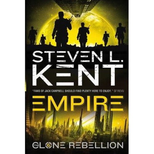 The Clone Rebellion: Clone Empire Bk. 6