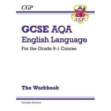 New Gcse English Language Aqa Workbook - for the Grade 9-1 Course (includes Answers)