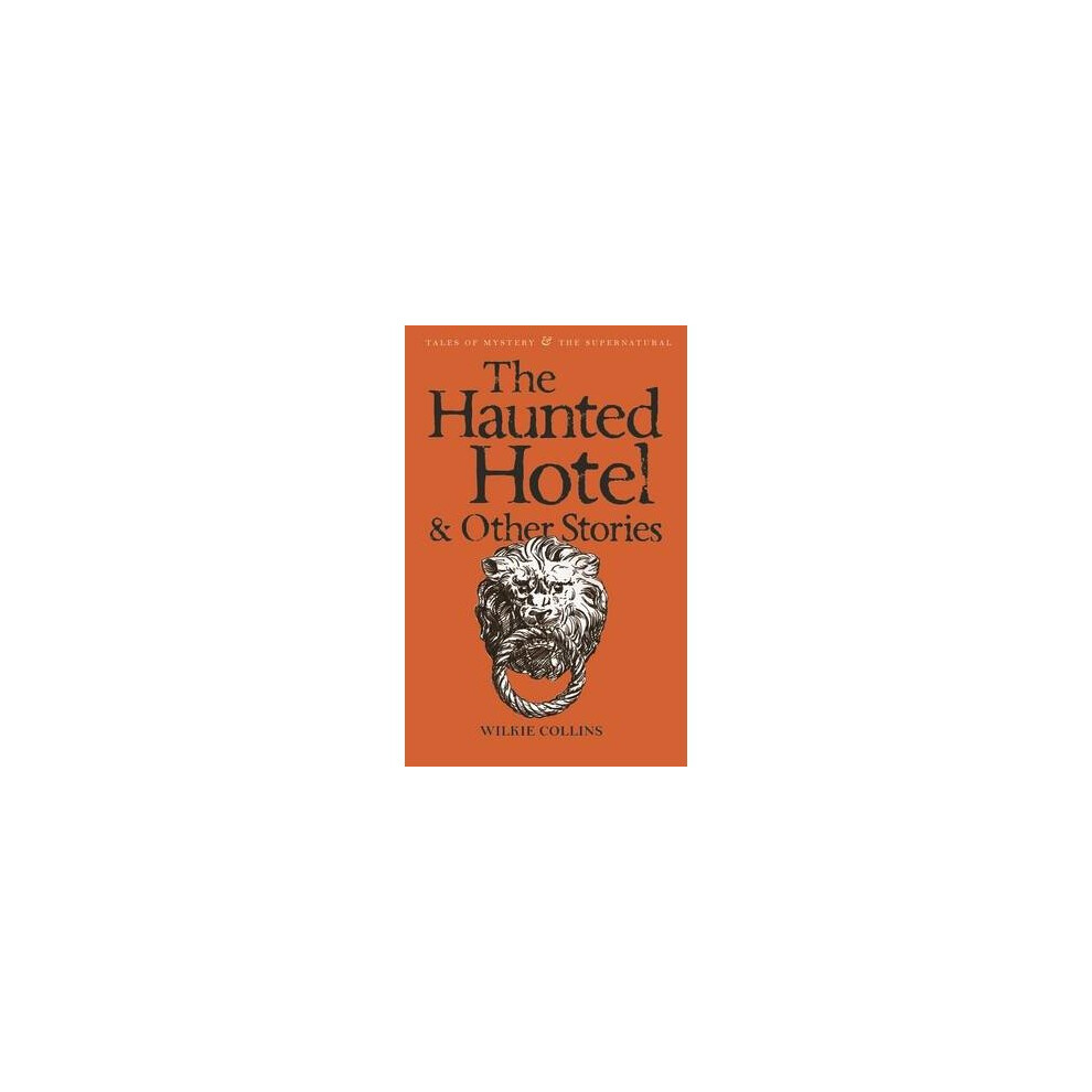 The Haunted Hotel and Other Stories