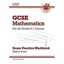 New Gcse Maths Exam Practice Workbook: Higher - for the Grade 9-1 Course (includes Answers)