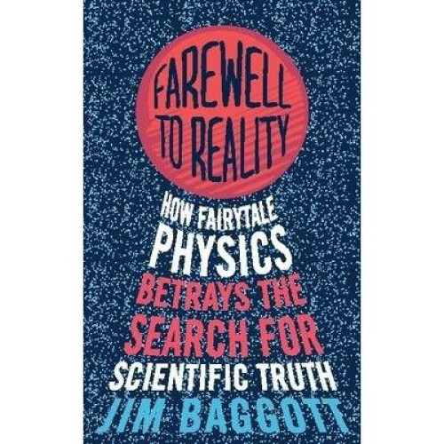 Farewell to Reality