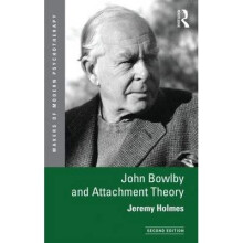 John Bowlby and Attachment Theory