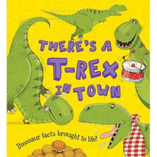What if a Dinosaur: There's a T-rex in Town