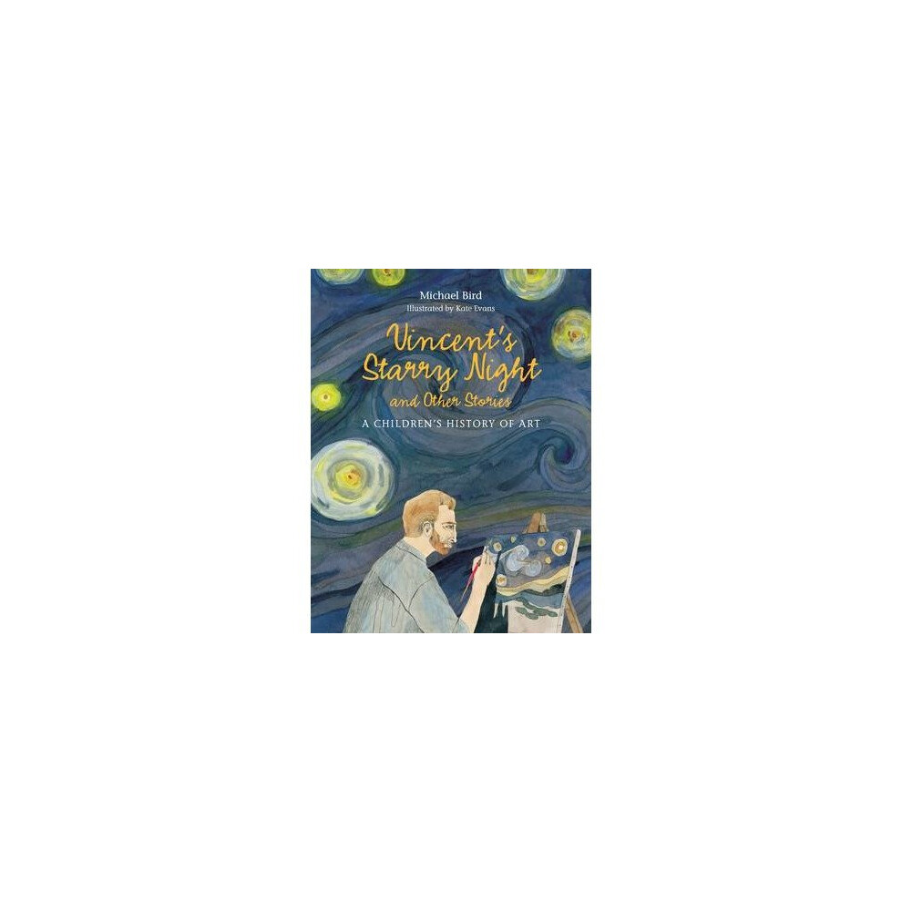 Vincent's Starry Night And Other Stories : A Children's History Of Art Michael Bird - Image 7