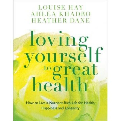 Loving Yourself to Great Health
