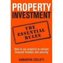Property Investment: the Essential Rules