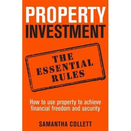 Property Investment: the Essential Rules
