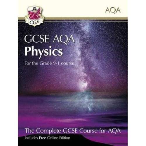 New Grade 9-1 Gcse Physics for Aqa: Student Book with Interactive Online Edition
