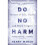 Do No Harm 1