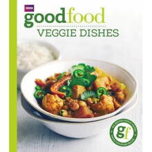 Good Food: Veggie Dishes