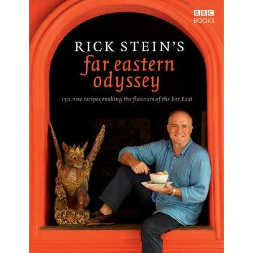 Rick Stein's Far Eastern Odyssey